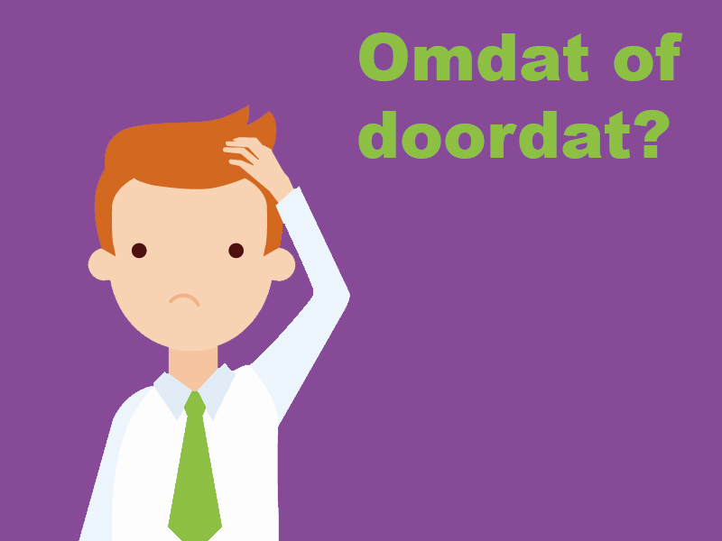 omdat of doordat